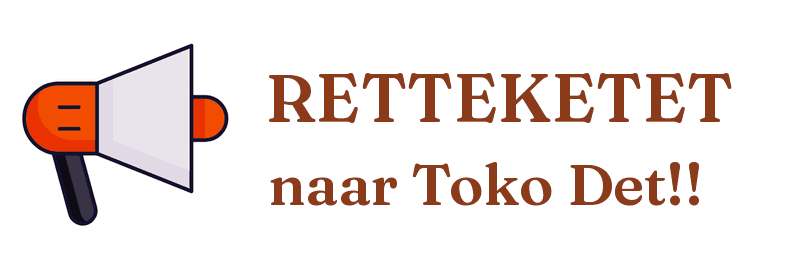 RETTEKETET naar Toko Det!!
